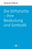 Die Stiftshütte – ihre Bedeutung und Symbolik